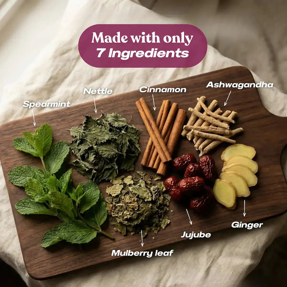 7 natural ingredients in Baia PCOS Tea: spearmint, nettle, cinnamon, ashwagandha, ginger, jujube, and mulberry leaf. Herbal formula specifically designed for polycystic ovary syndrome management.